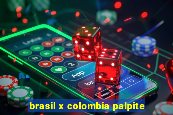 brasil x colombia palpite