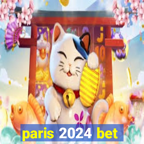 paris 2024 bet