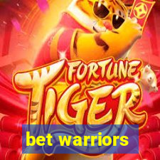 bet warriors