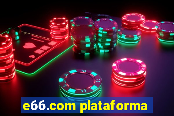 e66.com plataforma