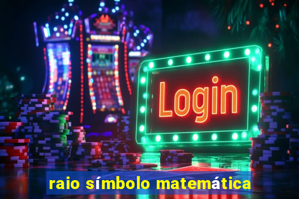 raio símbolo matemática