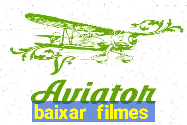 baixar filmes series mp4