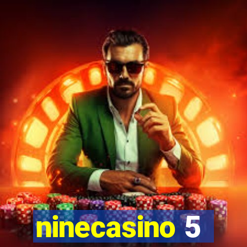 ninecasino 5