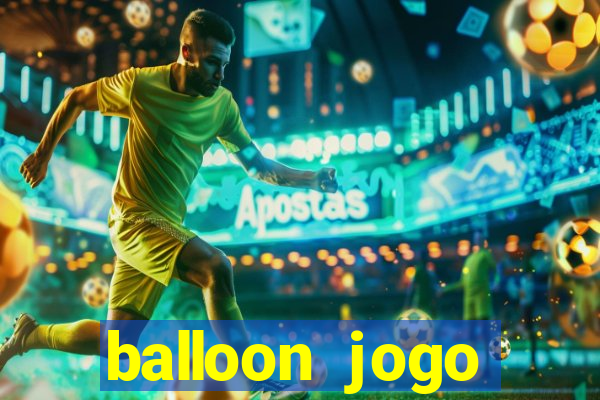 balloon jogo esporte da sorte