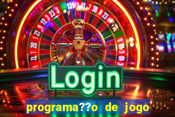 programa??o de jogo de futebol