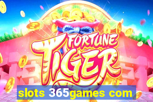 slots 365games com