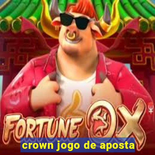 crown jogo de aposta