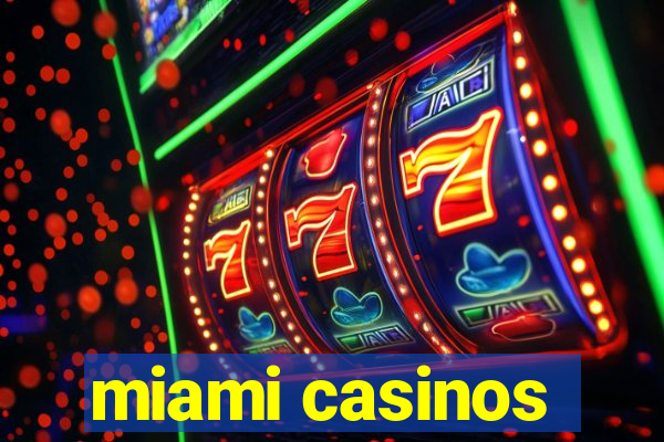 miami casinos