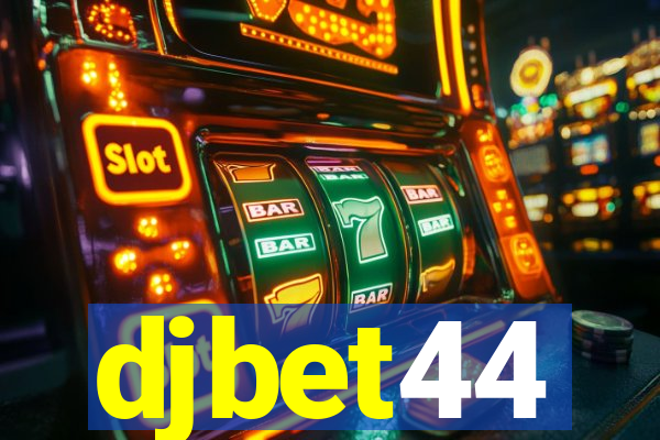 djbet44