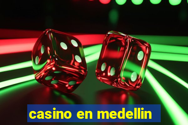 casino en medellin