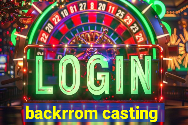 backrrom casting