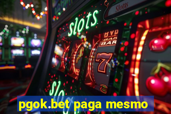 pgok.bet paga mesmo