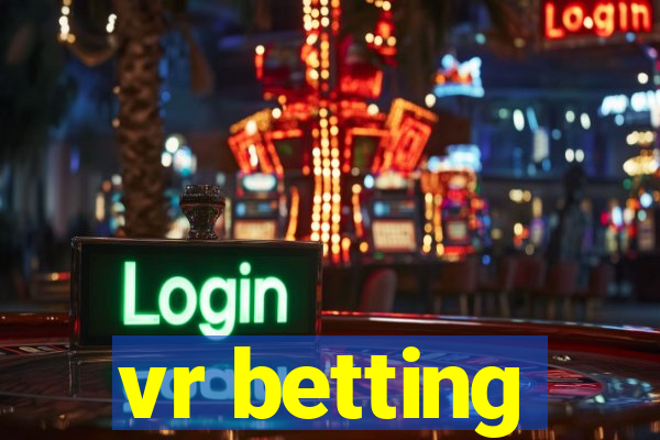 vr betting