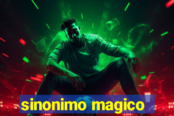 sinonimo magico