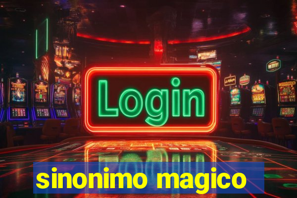 sinonimo magico