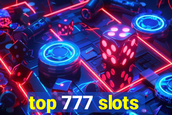 top 777 slots