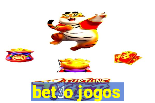 bet茫o jogos