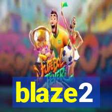 blaze2