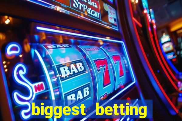 biggest betting sites in the world