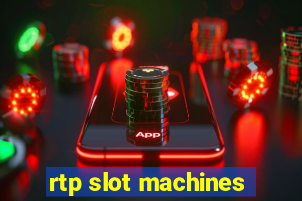 rtp slot machines