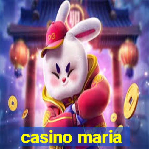 casino maria