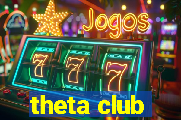 theta club