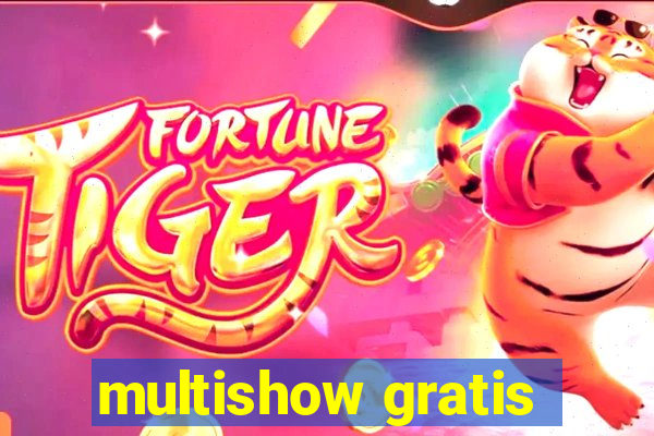 multishow gratis