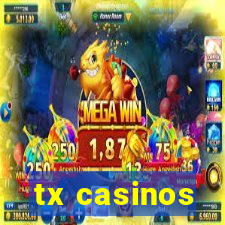 tx casinos