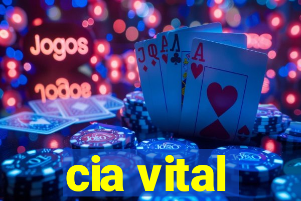 cia vital