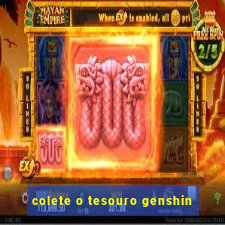 colete o tesouro genshin