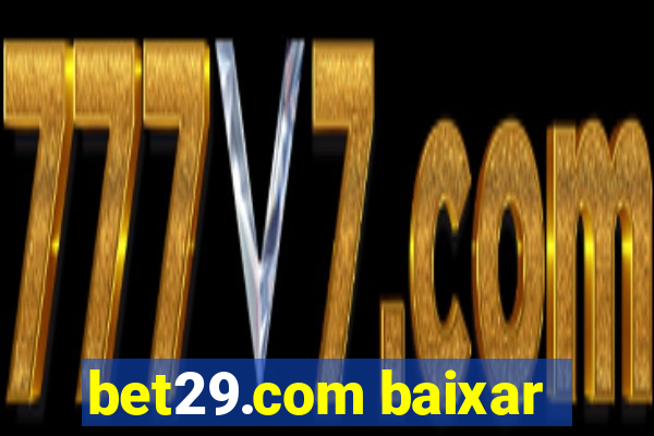 bet29.com baixar