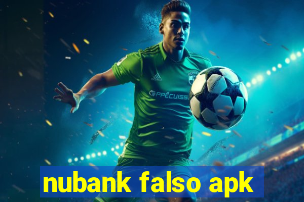 nubank falso apk