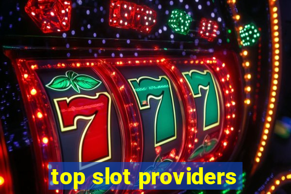 top slot providers