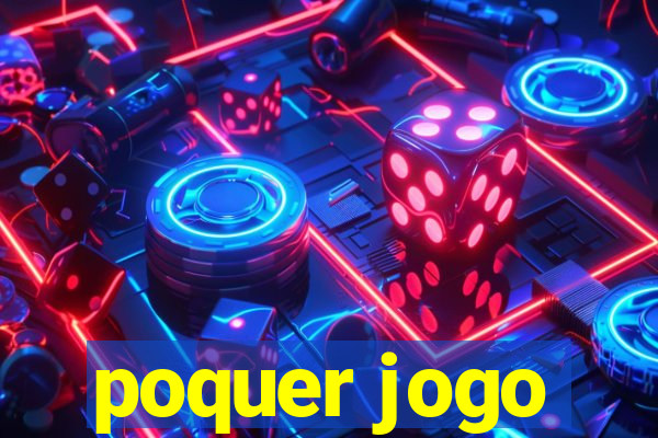 poquer jogo