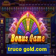 truco gold.com