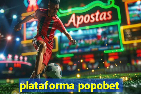 plataforma popobet