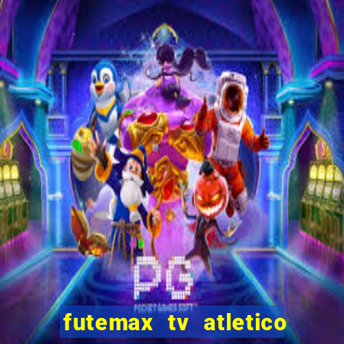 futemax tv atletico x botafogo