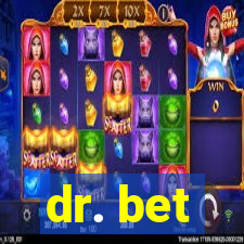 dr. bet