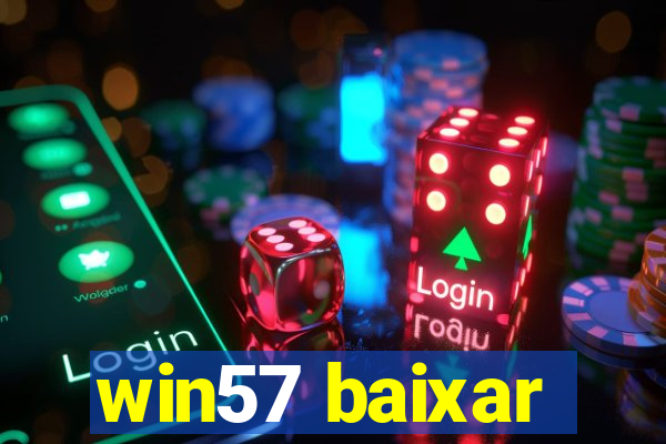 win57 baixar