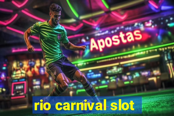 rio carnival slot