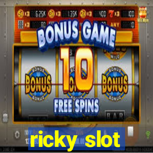 ricky slot