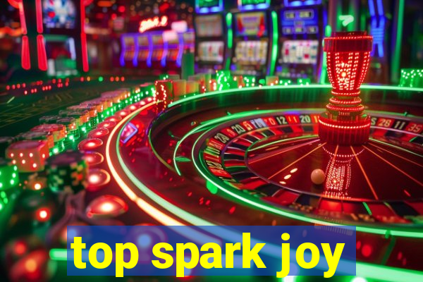 top spark joy