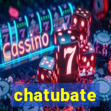 chatubate