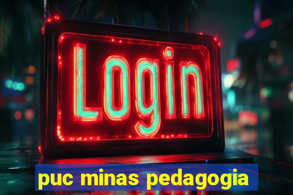 puc minas pedagogia