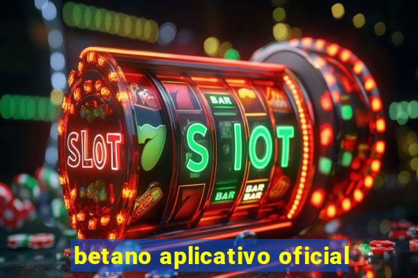 betano aplicativo oficial