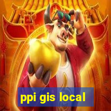 ppi gis local