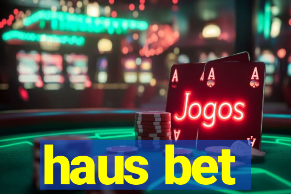 haus bet