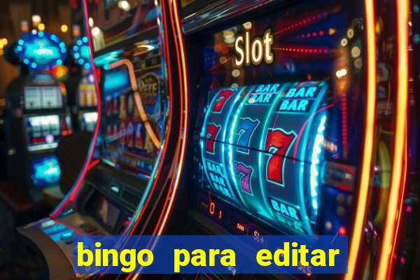 bingo para editar e imprimir