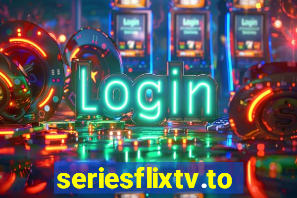 seriesflixtv.to