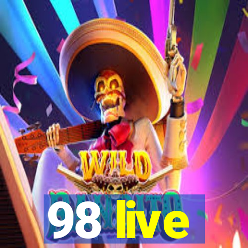 98 live